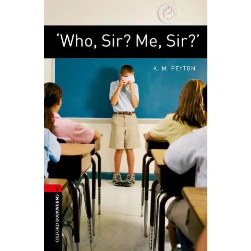 Oxford bookworms library 3: ’who sir? Me sir? ’ - oxford bookworms library 3: ’who, sir? Me, sir? ’ - boek