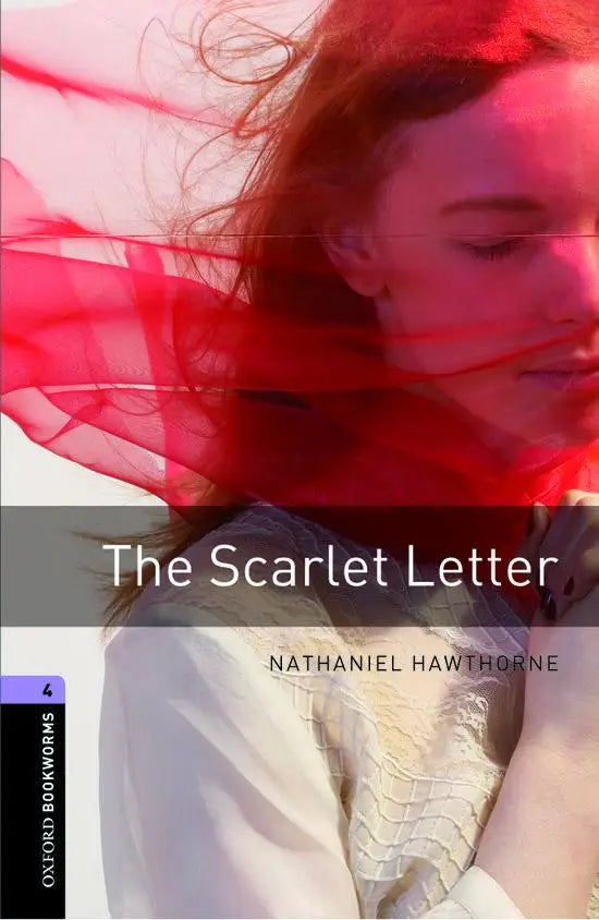 Oxford bookworms library 4: the scarlett letter - oxford bookworms library 4: the scarlett letter - boek