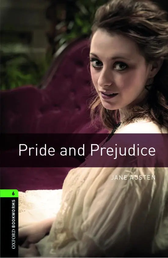 Oxford bookworms library 6: pride and prejudice - oxford bookworms library 6: pride and prejudice - boek