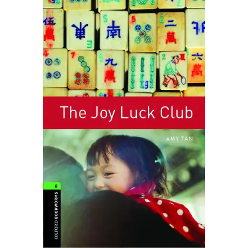 Oxford bookworms library 6: the joy luck club - oxford bookworms library 6: the joy luck club - boek