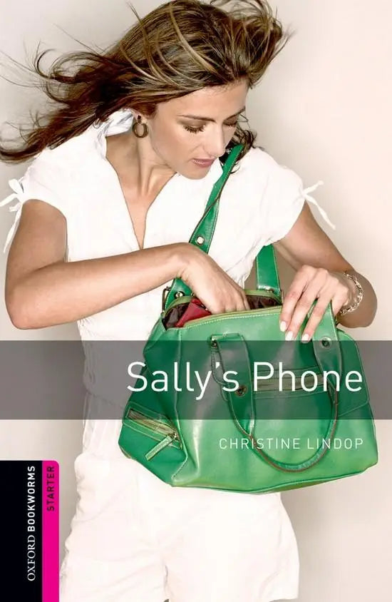 Oxford bookworms library starter: sally’s phone - oxford bookworms library starter: sally’s phone - boek