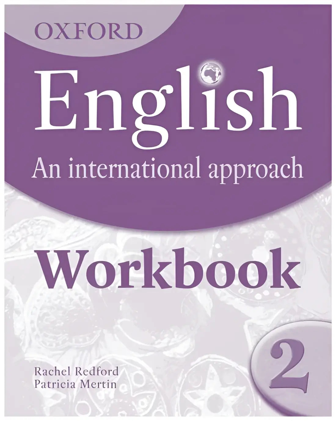 Oxford english: an international approach 2 workbook - oxford english: an international approach 2 workbook - boek