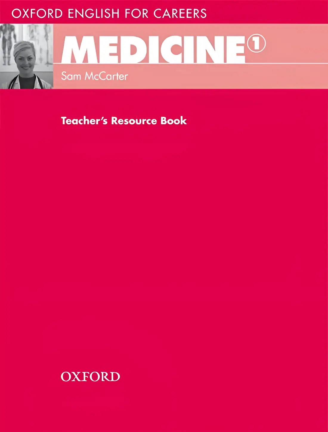 Oxford english for careers - medicine 1 teacher’s resource book - oxford english for careers - medicine 1 teacher’s