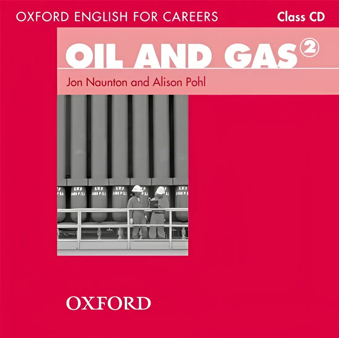 Oxford english for careers - oil and gas 2 class audio-cd - oxford english for careers - oil and gas 2 class audio-cd