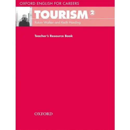 Oxford english for careers - tourism 2 teacher’s resource book - oxford english for careers - tourism 2 teacher’s