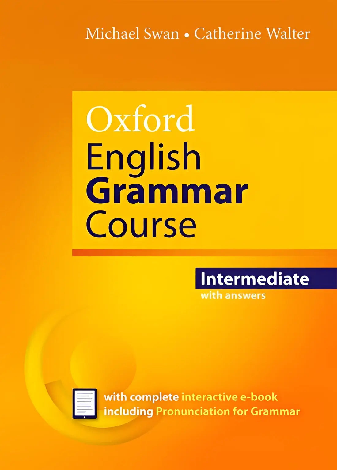 Oxford english grammar course: intermediate with key (includes e-book) - oxford english grammar course: intermediate