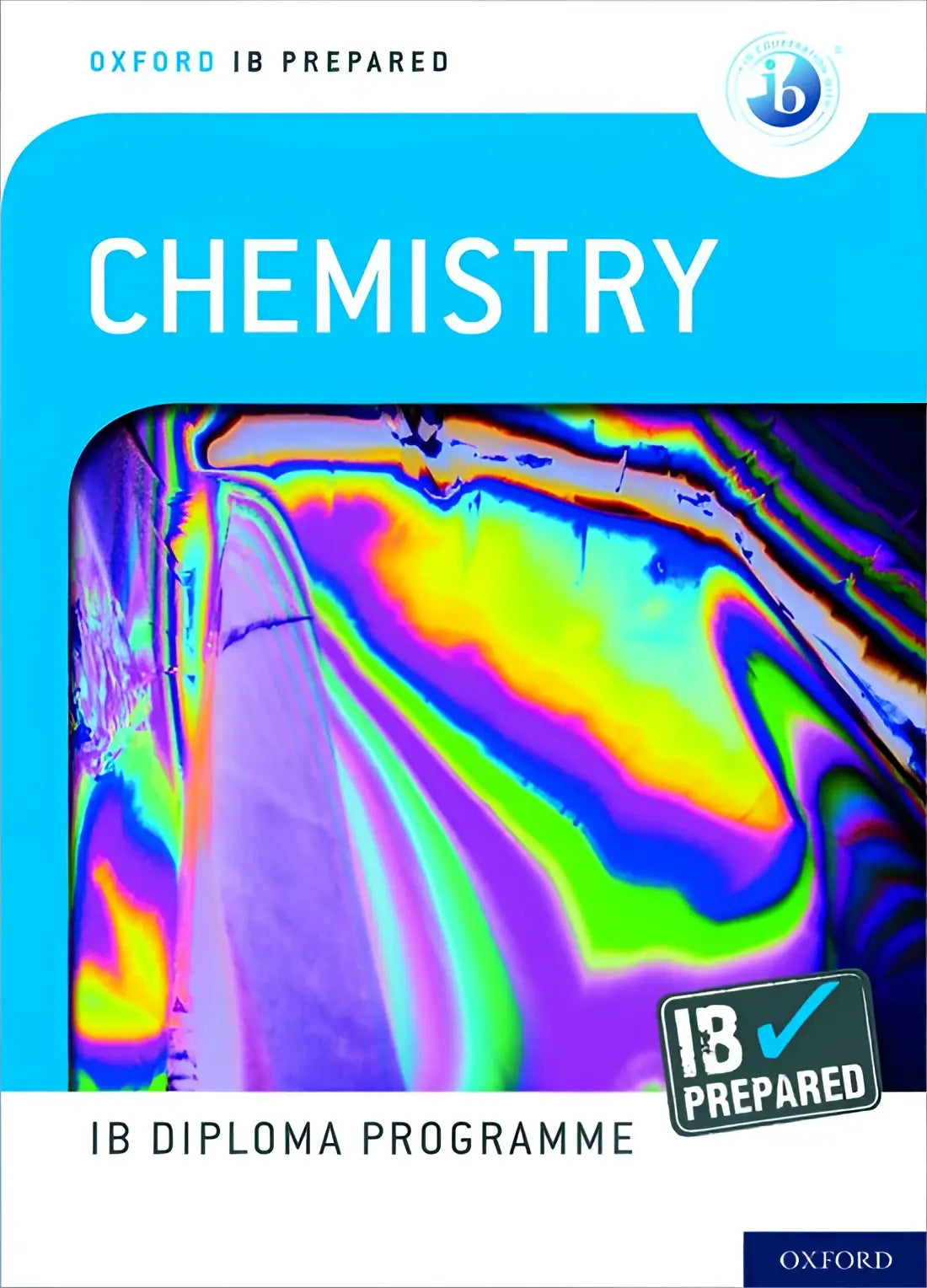 Oxford ib diploma programme: ib prepared: chemistry - oxford ib diploma programme: ib prepared: chemistry - boek
