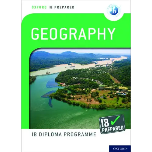 Oxford ib diploma programme: ib prepared: geography - oxford ib diploma programme: ib prepared: geography - boek