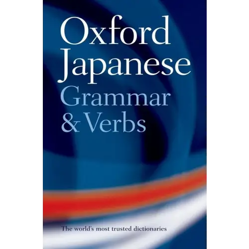 Oxford japanese grammar and verbs - oxford japanese grammar and verbs - boek