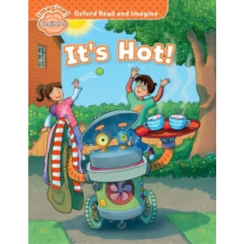 Oxford read and imagine: beginner: it’s hot! - oxford read and imagine: beginner: it’s hot! - boek