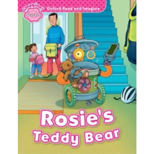 Oxford read and imagine: starter: rosie’s teddy bear - oxford read and imagine: starter: rosie’s teddy bear - boek