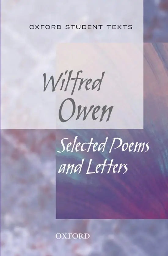 Oxford student texts: wilfred owen: selected poems - oxford student texts: wilfred owen: selected poems - boek