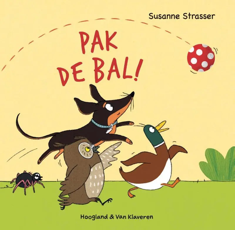 De cover van het kinderboek pak de bal door susanne strasser toont een speelse illustratie met cartoon dieren voor jonge lezers