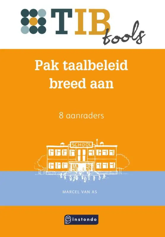 Oranje boekcover met witte tekst en tekening van schoolgebouw voor pak taalbeleid breed boek