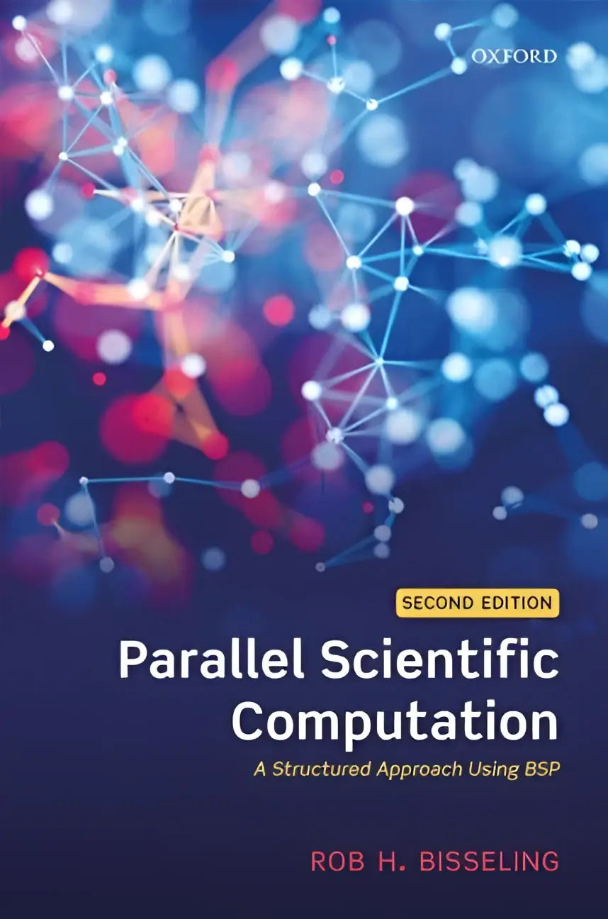 Boekcover van oxford university press voor parallel scientific computation een gestructureerde aanpak met bsp door rob h