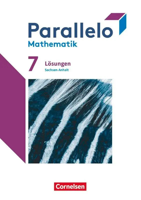 Blauw en paars parallelo mathematik oplossingboek voor klas 7 in sachsen-anhalt als oplossingen zum schulbuch