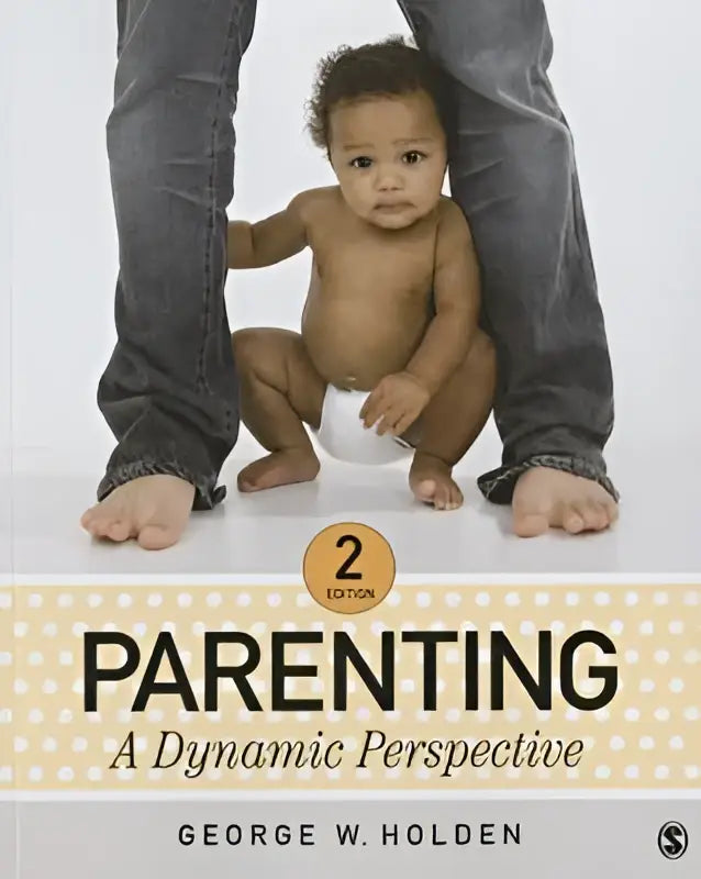 De boekomslag van parenting a dynamic perspective door george w met de tweede editie richt zich op het opvoeden van kinderen