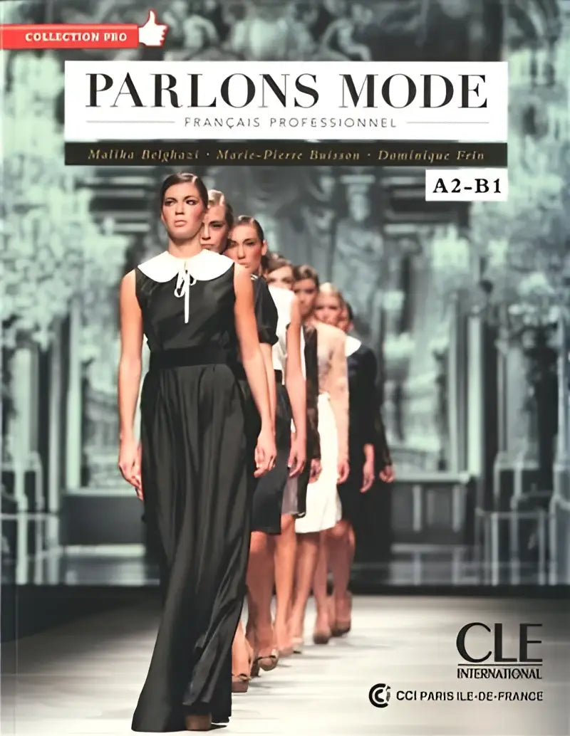 Parlons mode francais professionel a2/b1 book + cd - parlons mode francais professionel a2/b1 book + cd - boek