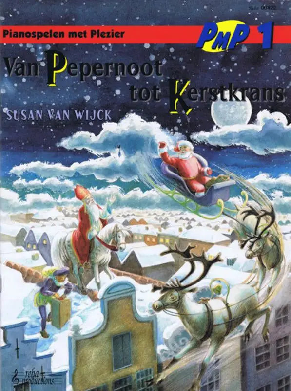 De cover van het piano muziekboek van pepernoot tot kerstkrans door susan van wijck met kleurrijke illustraties van sinterklaas en kerstman, reba producties