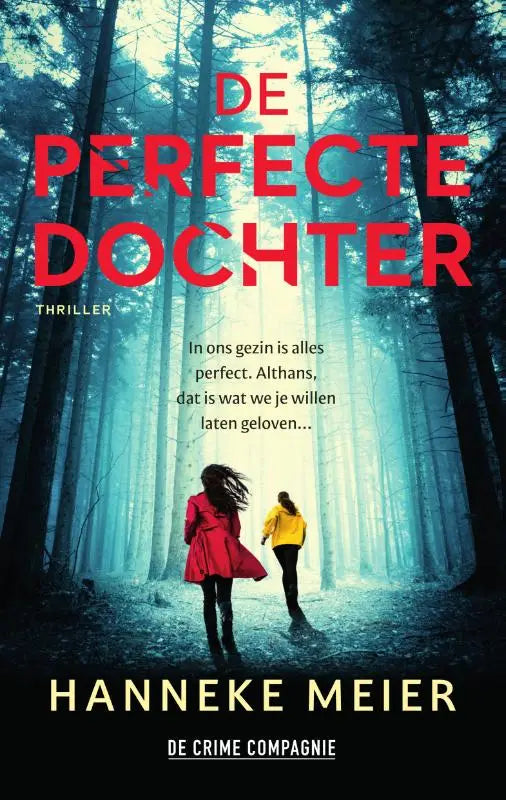 Boekcover perfecte dochter van hanneke meier met rood en geel geklede figuren wandelend door mistig bos