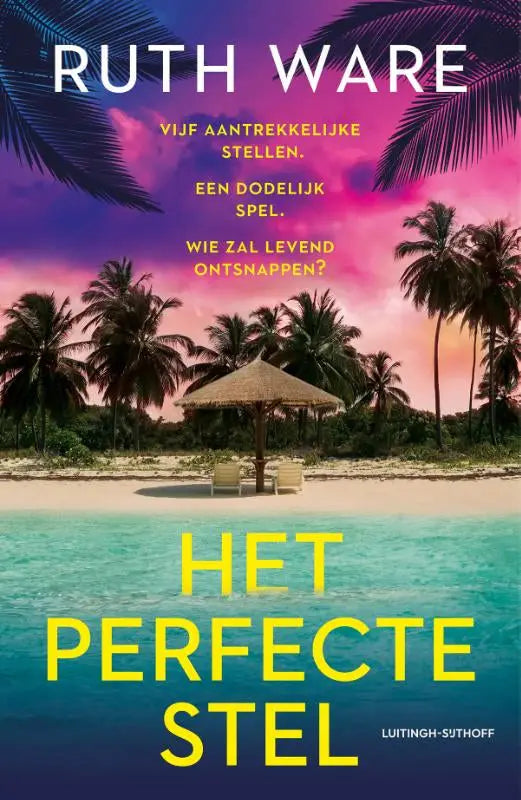Boekcover van het perfecte stel door ruth ware met tropisch strand, palmbomen en turquoise water uitgegeven door luitingh sijthoff