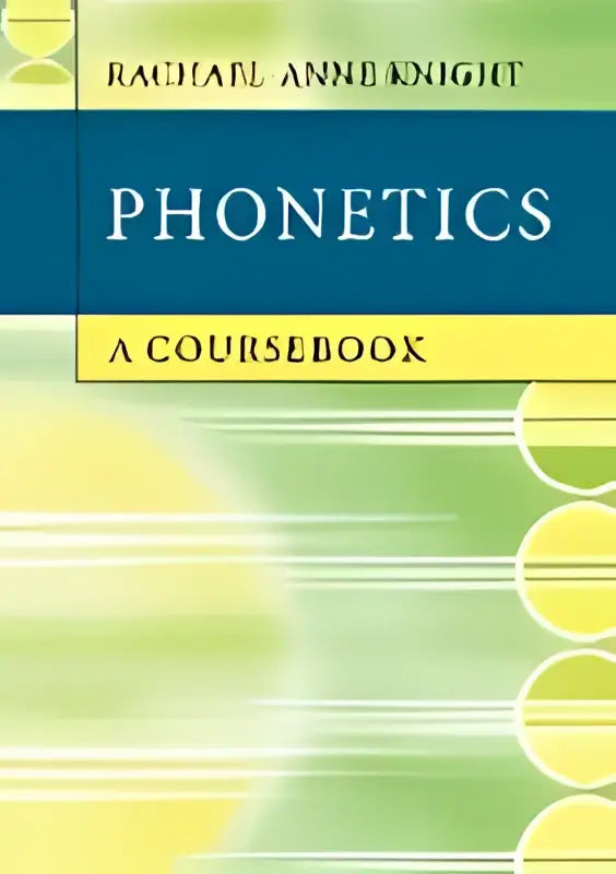 Het cursusboek phonetics van rachel anne knight met een minimalistische omslag in gele en groene horizontale strepen