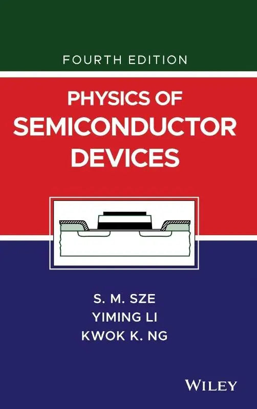 Vierde editie van het leerboek physics of semiconductor devices door s met focus op field-effect transistors
