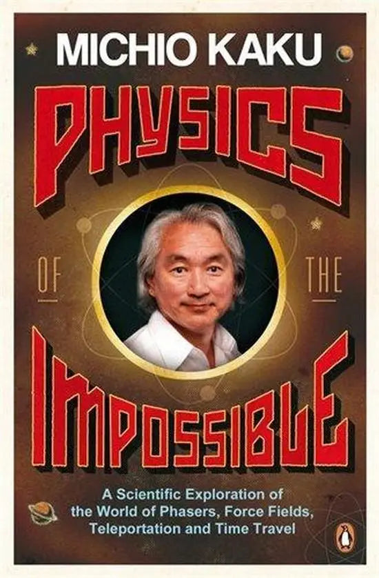 Physics of the impossible - physics of the impossible - boek