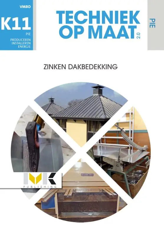 De cover van pie keuzevak 11 toont zinken dakbedekking met industriële processen en gereedschap in een cirkelvormige collage