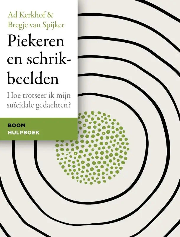 De boekcover van piekeren en schrikbeelden toont zwarte concentrische cirkels met een olijfgroene stippencirkel en behandelt suïcidale gedachten