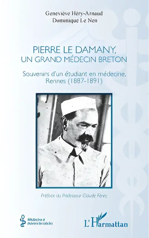 Zwart-witportret van pierre le damany, grand médecin breton, in formele kleding met witte doktersmuts