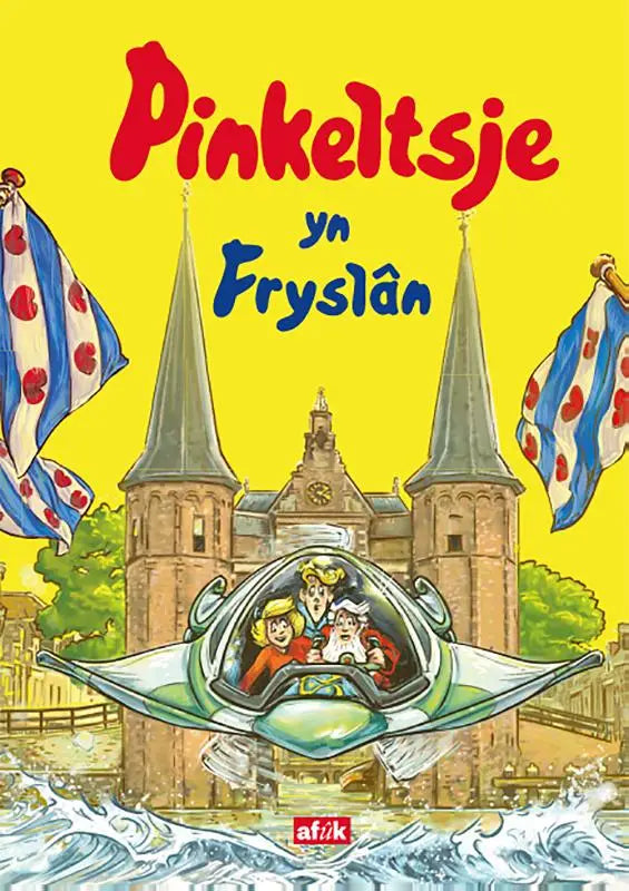 De cover van het kinderboek pinkeltsje yn fryslân toont een gele achtergrond met een cartoon gezin in een groene ruimteschip over historische torens voor jonge lezers