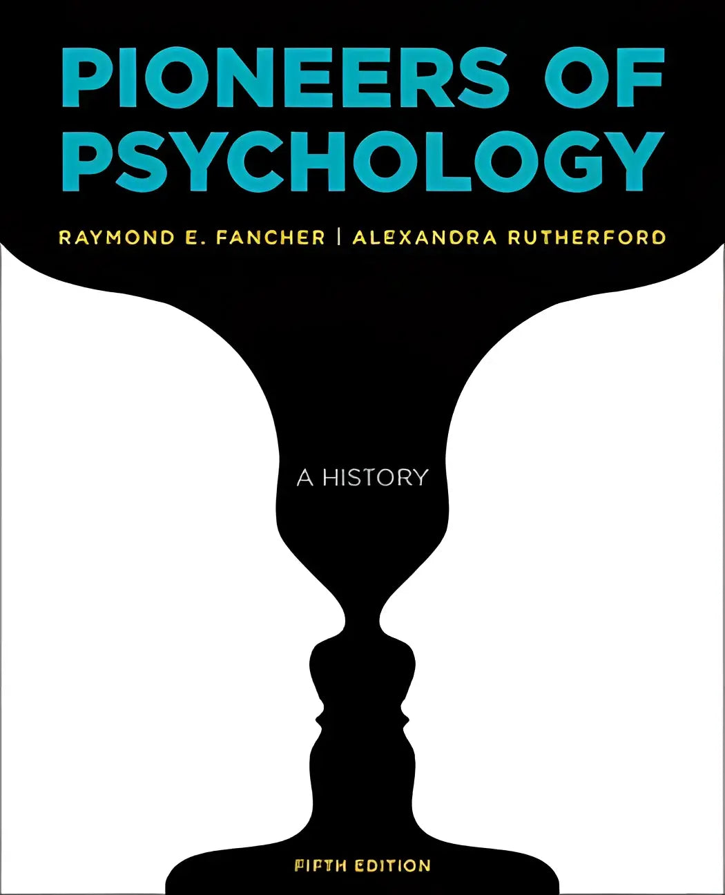 Zwart boekomslag met gedurfde blauwe titel pioneers of psychology en auteursnamen, met een gestileerde silhouetontwerp voor de geschiedenis