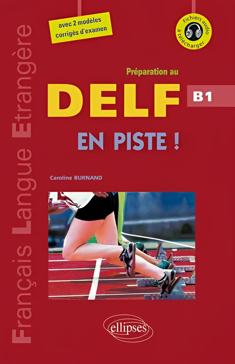 En piste! Préparation au delf b1 - en piste! Préparation au delf b1 - boek