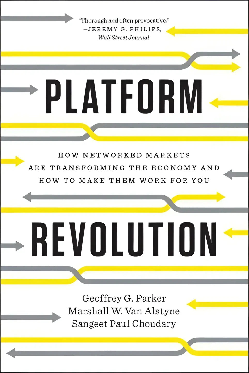 Wit boekomslag met vet zwart en geel platform revolution door geoffrey g over hoe networked markets de economie veranderen