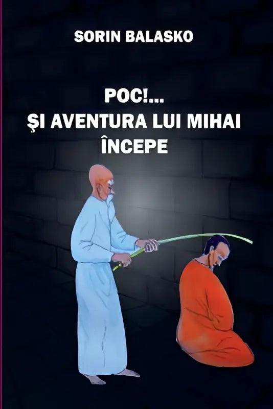 The cover of aventura lui mihai incepe features a stylized illustration of two robed figures, one standing and one kneeling