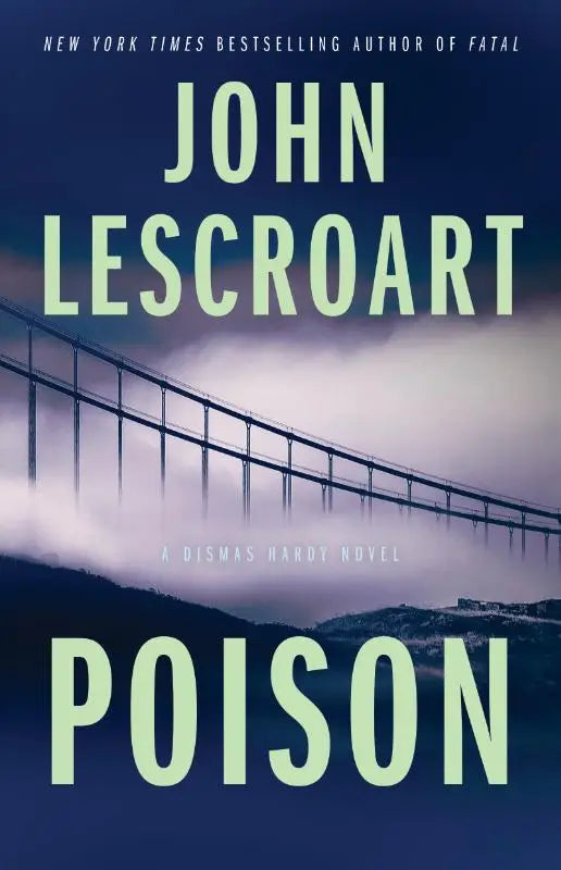 De boekcover van poison door john lescroart toont een mistige brug in blauwtinten tegen een donkere lucht