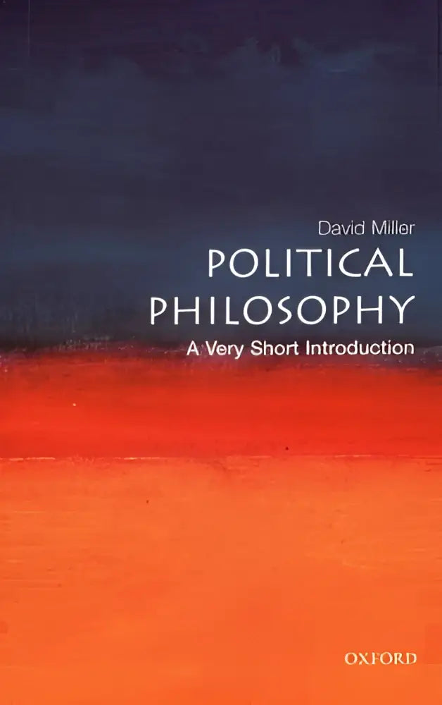 De boekcover van political philosophy a very short introduction door david miller toont een navy blauwe en oranje rode achtergrond met witte tekst