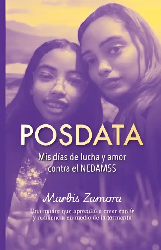 Paarse boekcover van posdata mis dias de lucha y amor contra el nedamss met twee jonge vrouwen en marbis zamora