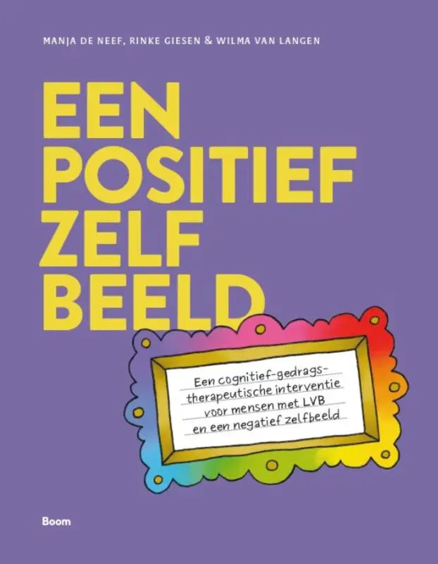Paars boek met de titel een positief zelfbeeld en een kleurrijke regenbooglijst voor cognitief-gedragstherapeutische interventie tegen negatief zelfbeeld