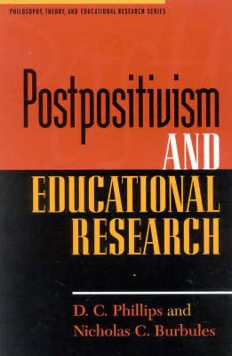 Postpositivism and educational research - postpositivism and educational research - boek