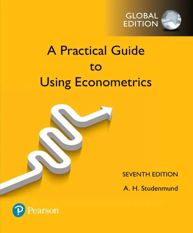 Praktische gids voor het gebruik van econometrie, zevende editie, een globale editie handleiding voor econometrie toepassen