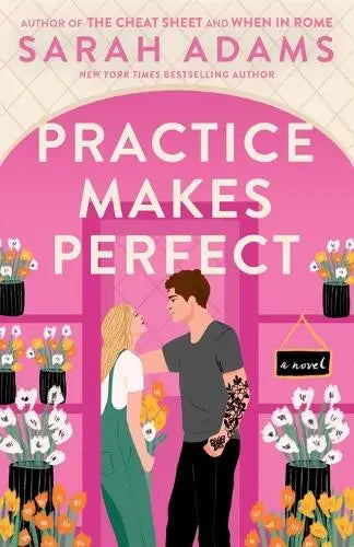 Practice Makes Perfect - A Novel