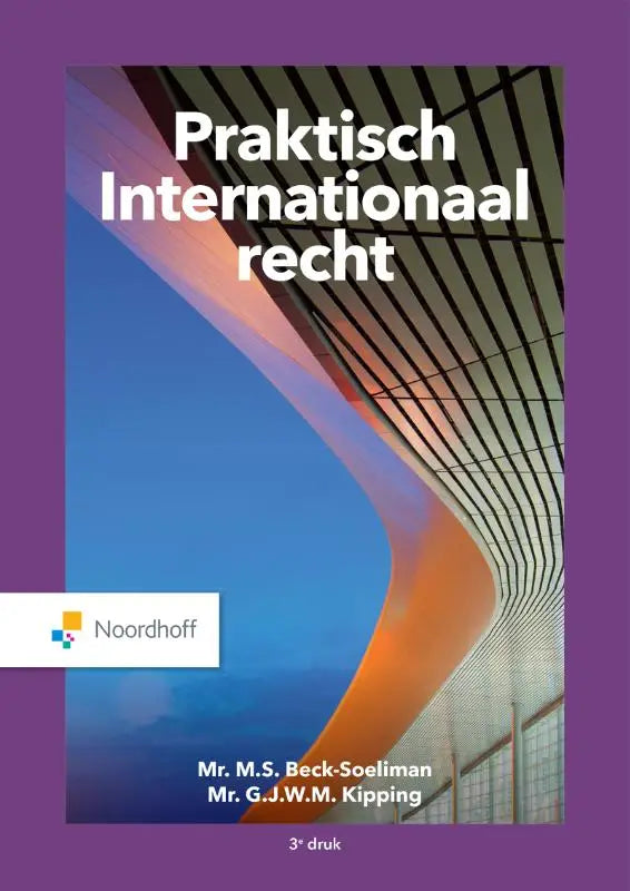 Het boek praktisch internationaal recht toont de titel in witte letters op een moderne foto met oranje en blauwe lijnen