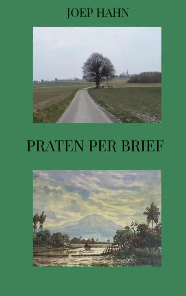 Groen boek omslag van praten per brief met twee afbeeldingen een boom bij een weg en een impressionistisch tropisch landschap