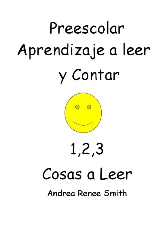 Gele smiley gezicht logo op witte achtergrond voor preescolar aprendizaje a leer y contar dingen om te lezen by andrea renee smith