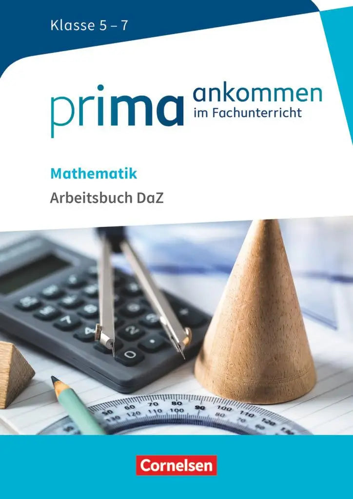 De cover van prima ankommen mathematik klasse 5-7 toont educatieve tools zoals rekenmachine en houten geometrische vormen binnen dezelfde reeks