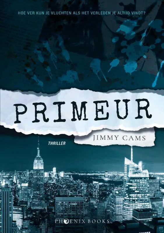 De boekcover van primeur door jimmy cams toont een donkerteal stadsgezicht met het empire state building en scheurranddesigns