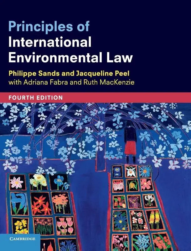 De omslag van de vierde editie van principles of international environmental law door philippe sands en jacqueline peel