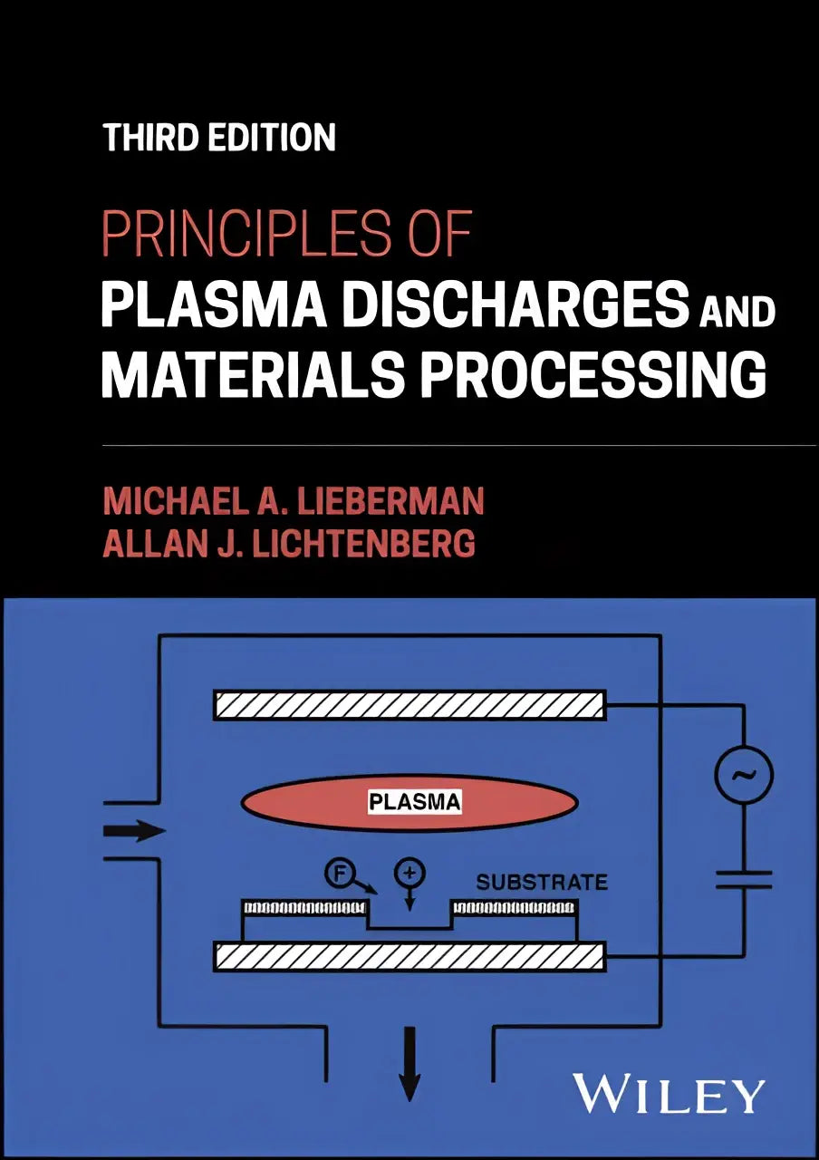 Derde editie leerboek principles of plasma discharges and materials processing door michael a over plasma discharges en materials processing